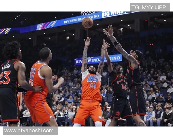 雷霆与猛龙激战正酣现场直播精彩瞬间不容错过