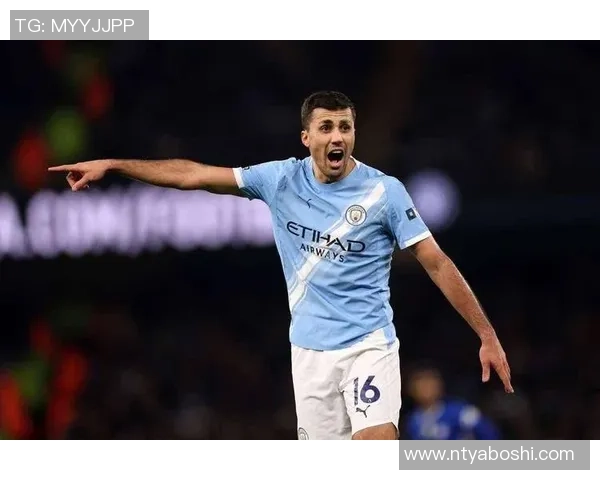 罗德里在曼城的崛起之路与他对足球的热爱与坚持